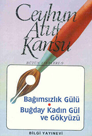 Bağımsızlık Gülü Buğday, Kadın, Gül ve Gökyüzü - 1