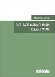 Bağlı Tacir Yardımcılarının Rekabet Yasağı - 1