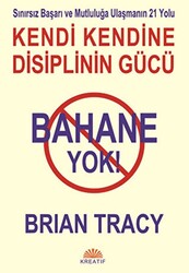 Bahane Yok - Kendi Kendine Disiplinin Gücü - 1