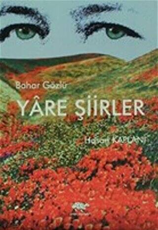 Bahar Gözlü Yare Şiirler - 1