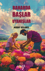 Baharda Başlar Uyanışlar - 1