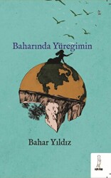 Baharında Yüreğimin - 1