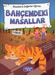 Bahçemdeki Masallar - Masallarla Değerler Eğitimi - 1