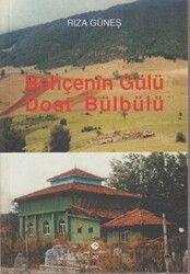 Bahçenin Gülü Dost Bülbülü - 1