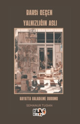 Bahsi Geçen Yalnızlığın Aslı - 1