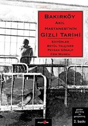 Bakırköy Akıl Hastanesi’nin Gizli Tarihi - 1