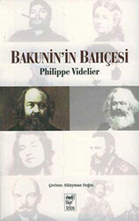 Bakunin’in Bahçesi - 1