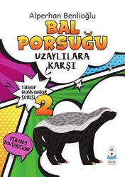 Bal Porsuğu Uzaylılara Karşı - Tuhaf Hayvanlar Serisi 2 - 1