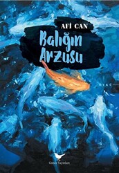 Balığın Arzusu - 1