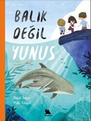 Balık Değil Yunus - Balık Değil Fok - 1