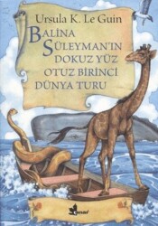 Balina Süleyman’ın Dokuz Yüz Otuz Birinci Dünya Turu - 1