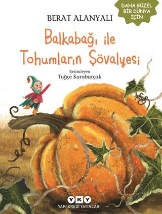 Balkabağı İle Tohumların Şövalyesi - 1