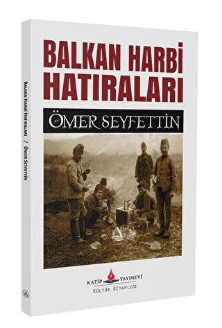 Balkan Harbi Hatıraları - 1