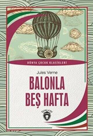 Balonla Beş Hafta - 1