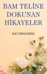 Bam Teline Dokunan Hikayeler - 1