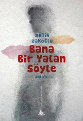 Bana Bir Yalan Söyle - 1