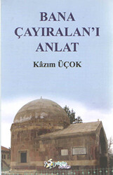 Bana Çayıralan`ı Anlat - 1