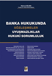 Banka Hukukunda Sözleşmeler Uyuşmazlıklar Hukuki Sorumluluk - 1