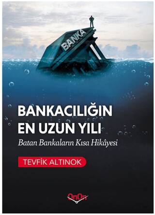 Bankacılığın En Uzun Yılı - 1