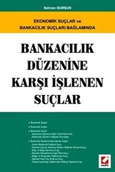 Bankacılık Düzenine Karşı İşlenen Suçlar - 1