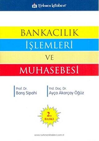 Bankacılık İşlemleri ve Muhasebesi - 1