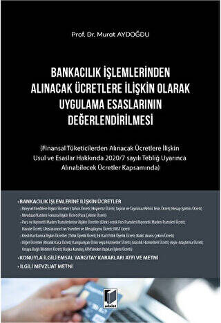 Bankacılık İşlemlerinden Alınacak Ücretlere İlişkin Olarak Uygulama Esaslarının Değerlendirilmesi - 1