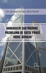 Bankacılık Sektöründe Pazarlama ve Satış Yönlü Hedef Baskısı - 1