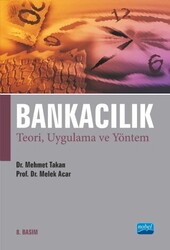 Bankacılık - Teori, Uygulama ve Yöntem - 1