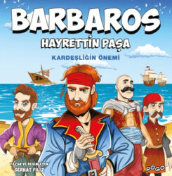 Barbaros Hayrettin Paşa - Kardeşliğin Önemi - 1