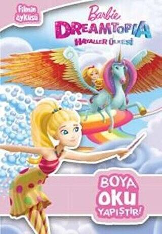 Barbie Dreamtopia Hayaller Ülkesi Boya Oku Yapıştır! - 1