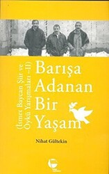 Barışa Adanan Bir Yaşam - 1