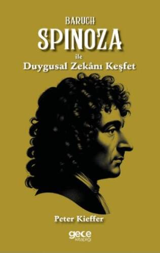 Baruch Spinoza ile Duygusal Zekanı Keşfet - 1