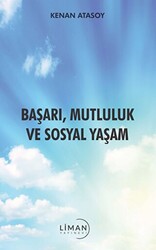 Başarı, Mutluluk Ve Sosyal Yaşam - 1