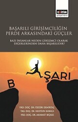 Başarılı Girişimciliğin Perde Arkasındaki Güçler - 1