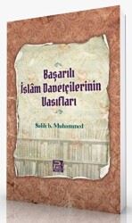 Başarılı İslam Davetçilerinin Vasıfları - 1