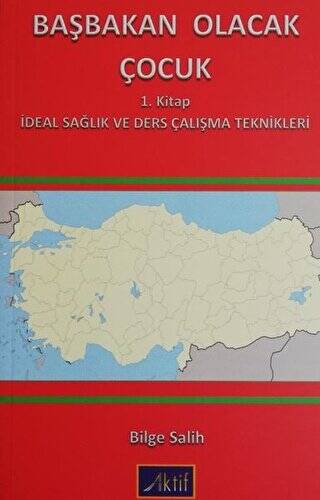 Başbakan Olacak Çocuk 1. Kitap - 1