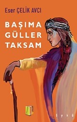 Başıma Güller Taksam - 1