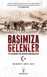 Başımıza Gelenler - 93 Harbi ve Mısır Meselesi - 1