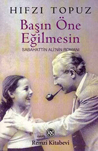 Başın Öne Eğilmesin Sabahattin Ali’nin Romanı - 1