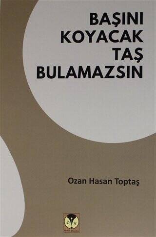 Başını Koyacak Taş Bulamazsın - 1