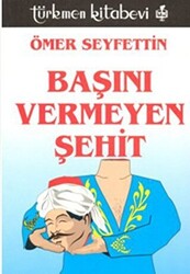 Başını Vermeyen Şehit - 1