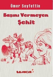 Başını Vermeyen Şehit - 1