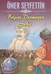 Başını Vermeyen Şehit - 1