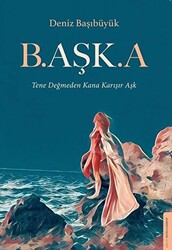 B.aşk.a - 1