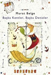 Başka Kentler, Başka Denizler 1 - 1