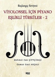 Başlangıç Seviyesi - Viyolonsel İçin Piyano Eşlikli Türküler - 2 - 1