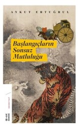 Başlangıçların Sonsuz Mutluluğu - 1