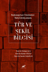 Başlangıçtan Günümüze Türk Edebiyatında Tür ve Şekil Bilgisi - 1