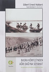 Basra Körfezi’nden Ağrı Dağı’na Seyahat - 1