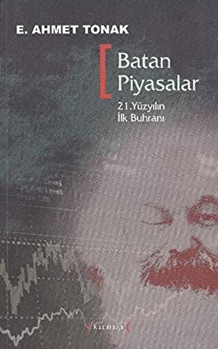 Batan Piyasalar - 21. Yüzyılın İlk Buhranı - 1